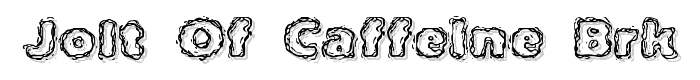 Jolt Of Caffeine BRK font